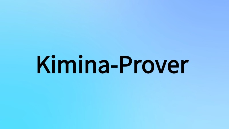 Kimina-Prover:Numina 联合 Kimi 开发的推理模型