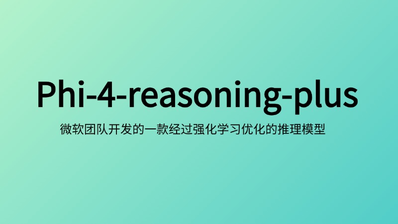 Phi-4-reasoning-plus:一款经过强化学习优化的推理模型
